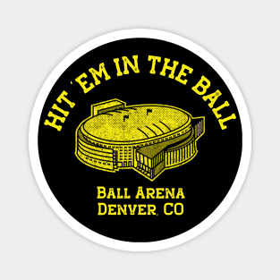 Hit 'Em In The Ball (gold version) Magnet